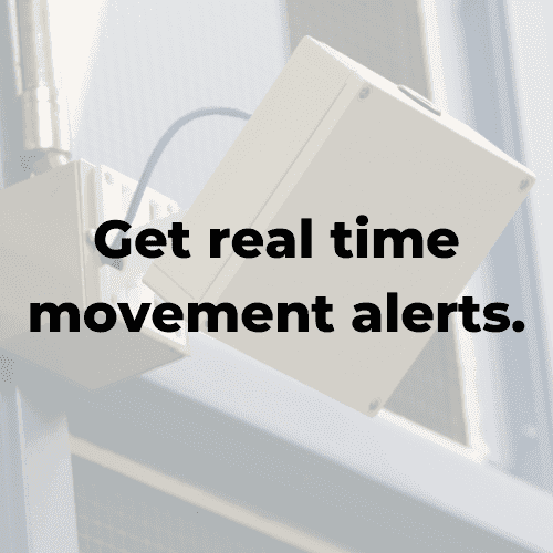 Get real time movement alerts.